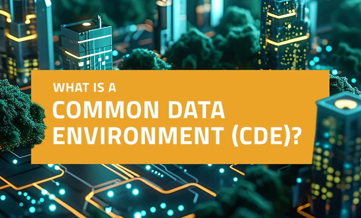 What Is a Common Data Environment (CDE) in Construction?